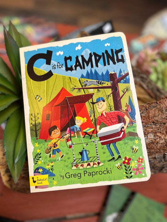 C is for Camping: A Camping Alphabet Book
